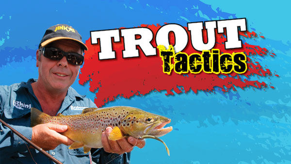 Trout Tactics